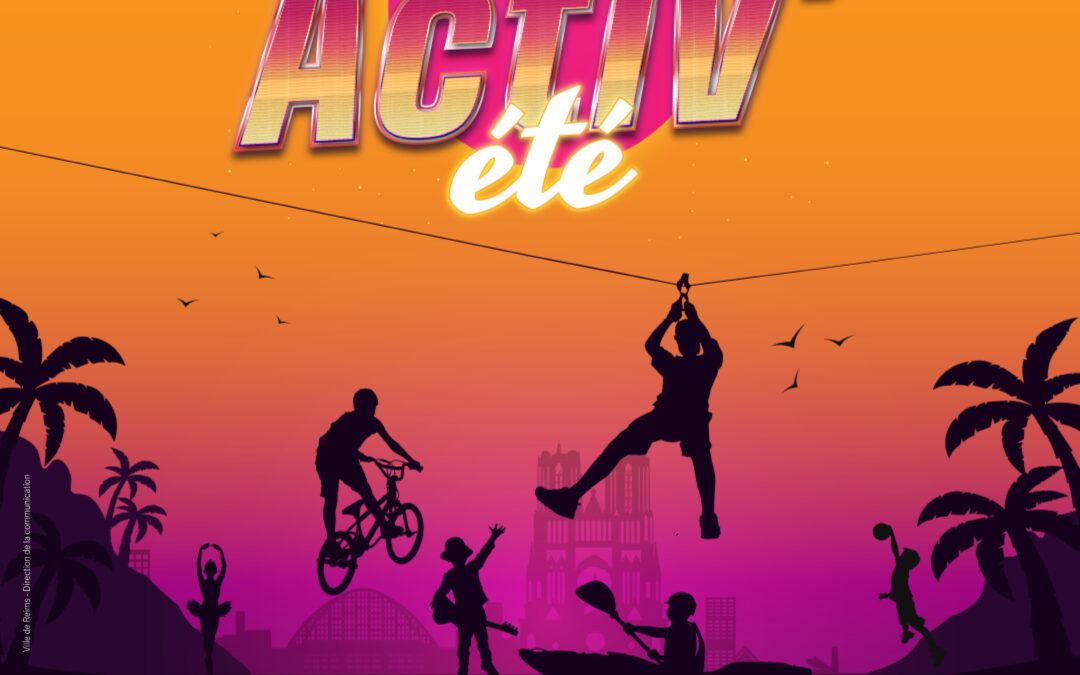 Reims Activ&rsquo;été
